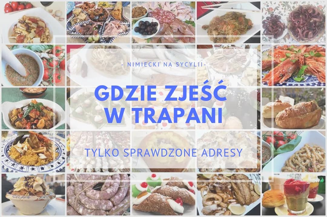 Trapani gdzie zjeść - najlepsze miejsca, które musisz odwiedzić