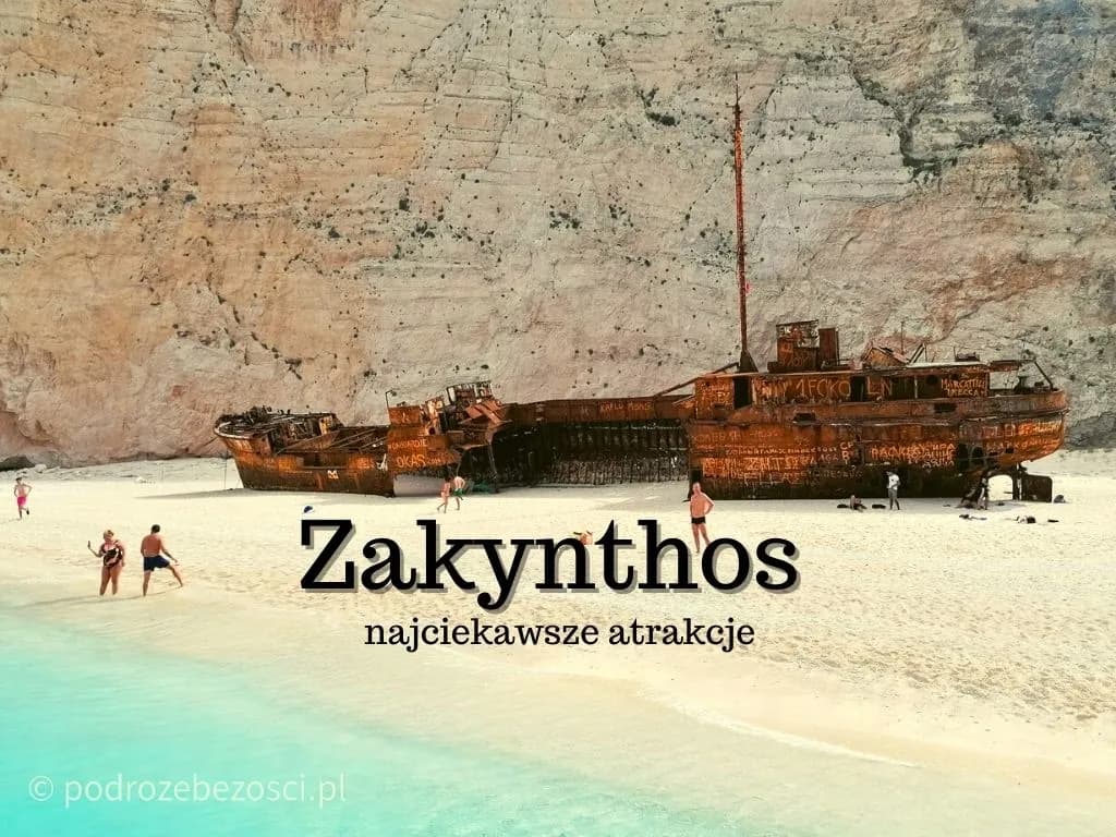 Zakynthos atrakcje turystyczne: odkryj najpiękniejsze miejsca na wyspie
